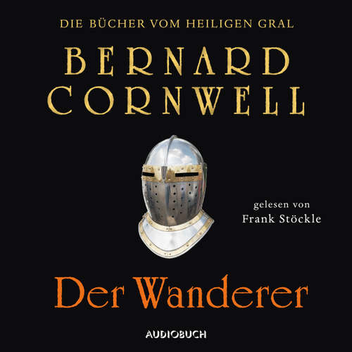 Der Wanderer - Die Bücher vom heiligen Gral 2