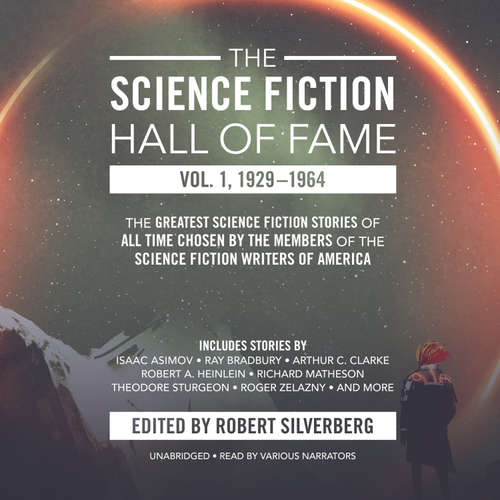 Audiobook The Science Fiction Hall of Fame, Vol. 1, 1929–1964 - Robert A. Heinlein - various narrators