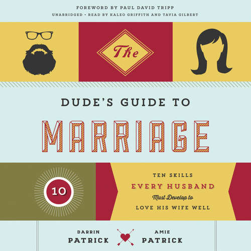 Audiobook The Dude’s Guide to Marriage - Darrin Patrick - Kaleo Griffith