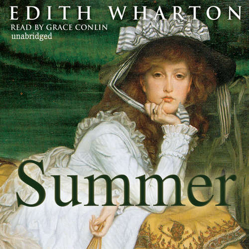 Audiobook Summer - Edith Wharton - Grace Conlin