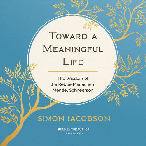 Audiobook Toward a Meaningful Life - Simon Jacobson - Simon Jacobson