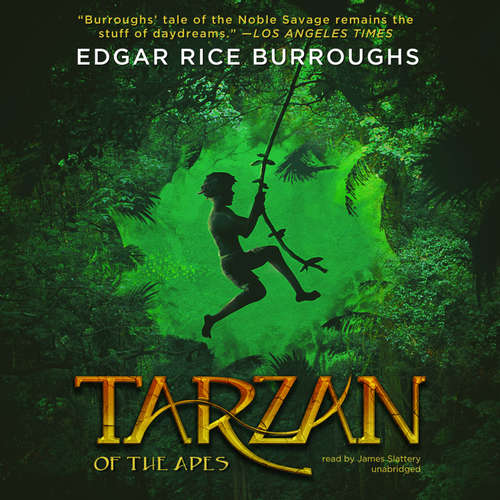 Audiobook Tarzan of the Apes - Edgar Rice Burroughs - James Slattery