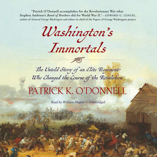 Audiobook Washington’s Immortals - Patrick K. O’Donnell - William Hughes