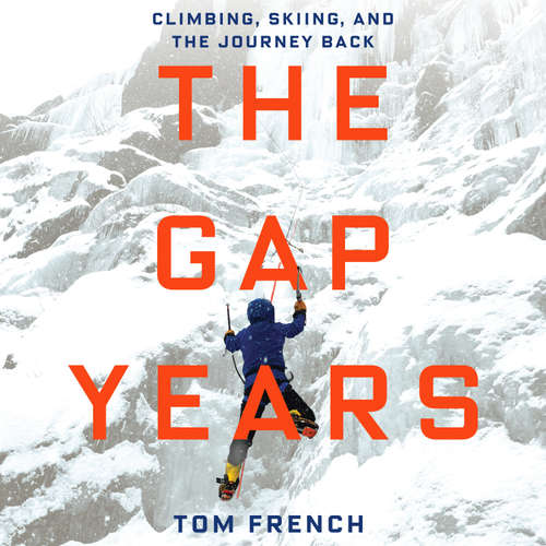 Audiobook The Gap Years - Tom French - Jason Culp