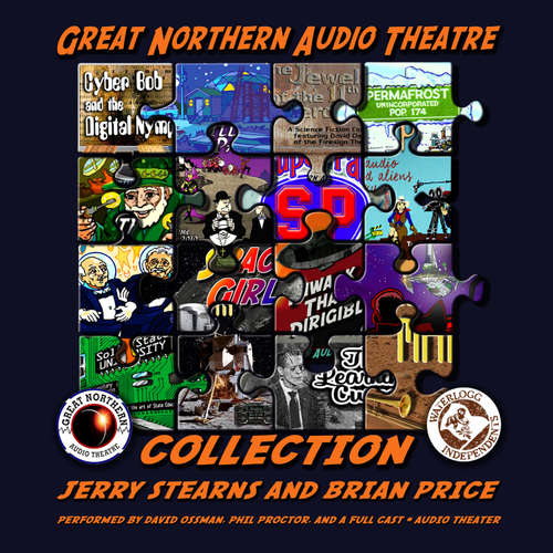 Audiobook The Great Northern Audio Theatre Collection - Jerry Stearns - David Ossman