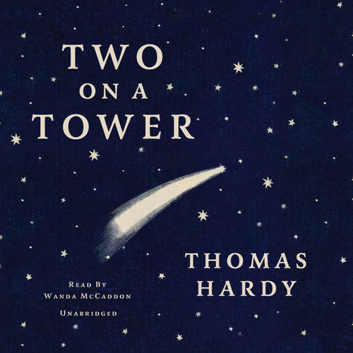 Audiobook Two on a Tower - Thomas Hardy - Wanda McCaddon