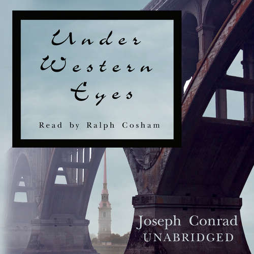 Audiobook Under Western Eyes - Joseph Conrad - Ralph Cosham