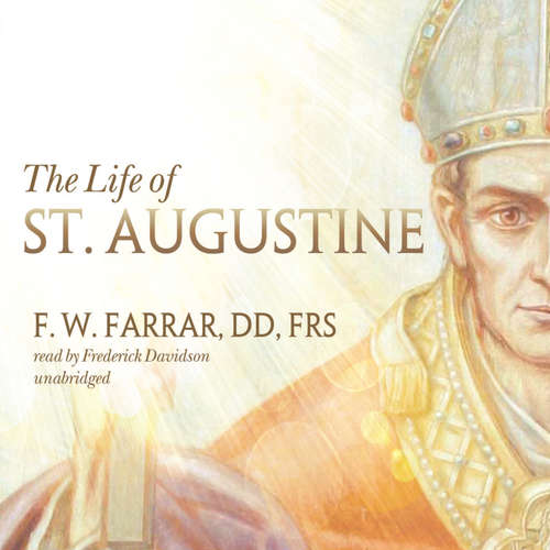 Audiobook The Life of St. Augustine - F. W. Farrar - Frederick Davidson