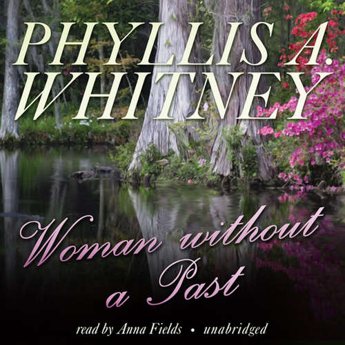 Audiobook Woman without a Past - Phyllis A. Whitney - Anna Fields