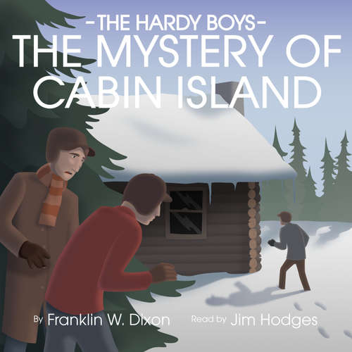 Audiobook The Mystery of Cabin Island - Franklin W. Dixon - Jim Hodges