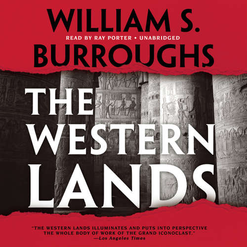Audiobook The Western Lands - William S. Burroughs - Ray Porter