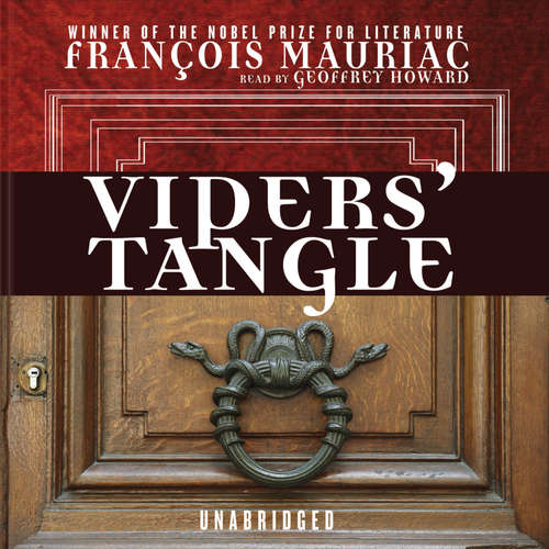 Audiobook Vipers’ Tangle - François Mauriac - Geoffrey Howard