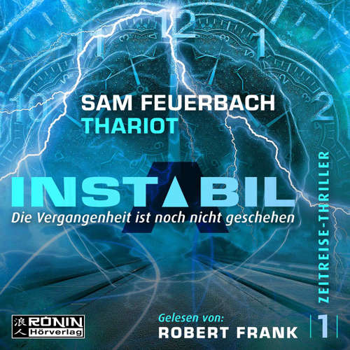 Die Vergangenheit ist noch nicht geschehen - Instabil, Band 1