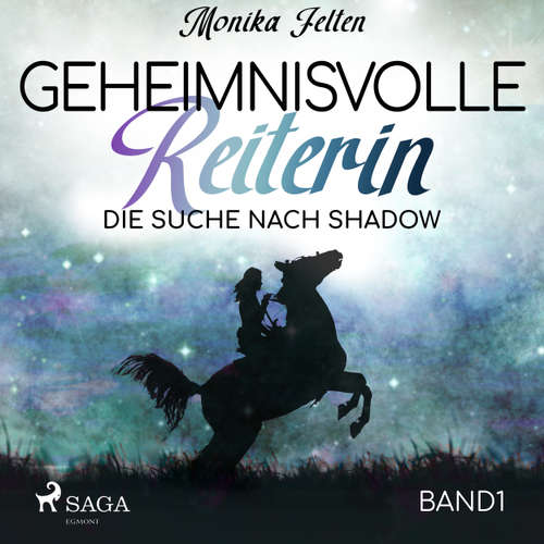 Die Suche nach Shadow - Geheimnisvolle Reiterin 1