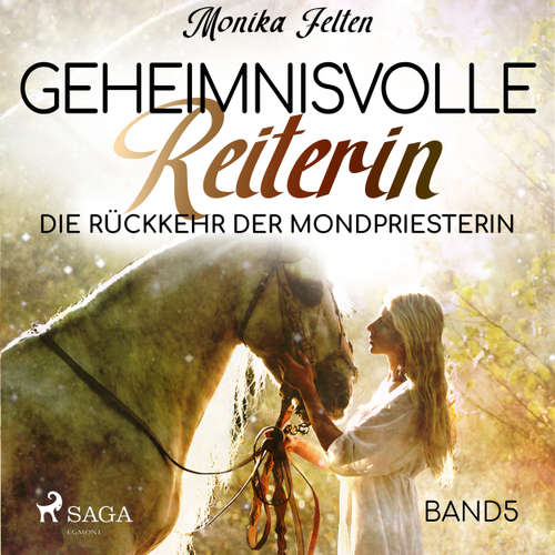 Die Rückkehr der Mondpriesterin - Geheimnisvolle Reiterin 5