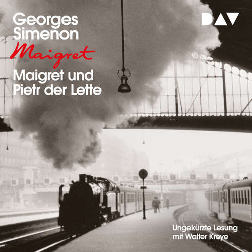 Hoerbuch Maigret und Pietr der Lette - Georges Simenon - Walter Kreye