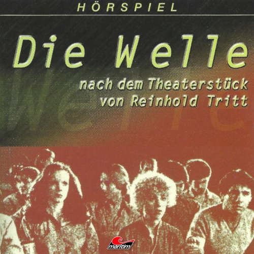 Hoerbuch Die Welle - Reinhold Tritt - Gernot Endemann Hoerbuch Die Welle - Reinhold Tritt - Gernot Endemann