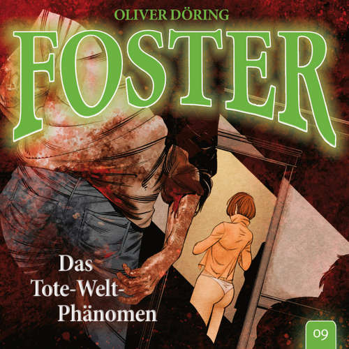 Hoerbuch Foster, Folge 9: Das Tote-Welt-Phänomen (Oliver Döring Signature Edition) - Oliver Döring - Thomas Nero Wolff