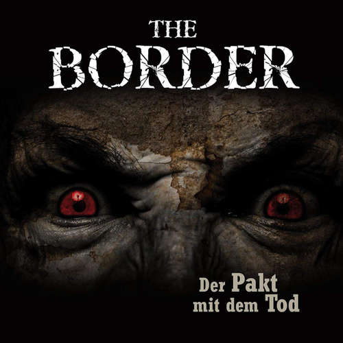 The Border, Folge 2: Der Pakt mit dem Tod (Oliver Döring Signature Edition)