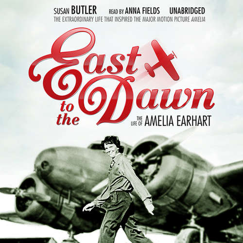 Audiobook East to the Dawn - Susan Butler - Anna Fields