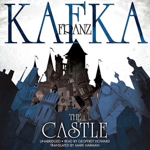 Audiobook The Castle - Franz Kafka - Geoffrey Howard