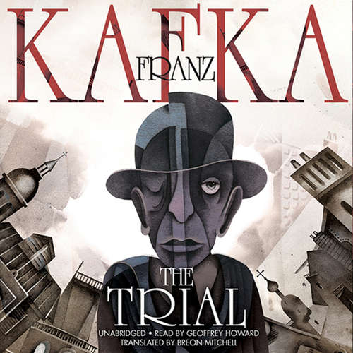 Audiobook The Trial - Franz Kafka - Geoffrey Howard