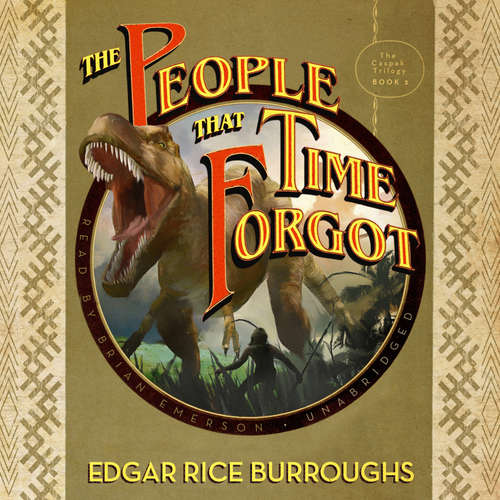 Audiobook The People That Time Forgot - Edgar Rice Burroughs - Brian Emerson