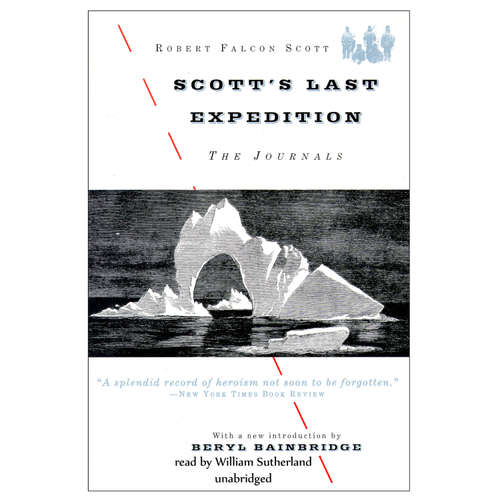 Audiobook Scott’s Last Expedition - Robert Falcon Scott - William Sutherland