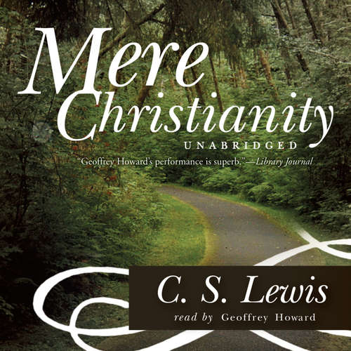 Audiobook Mere Christianity - C. S. Lewis - Geoffrey Howard