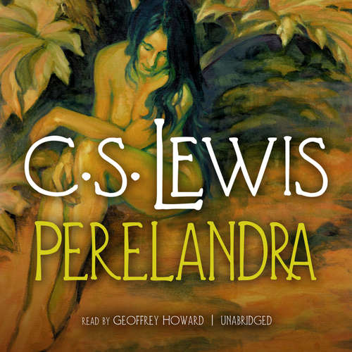 Audiobook Perelandra - C. S. Lewis - Geoffrey Howard