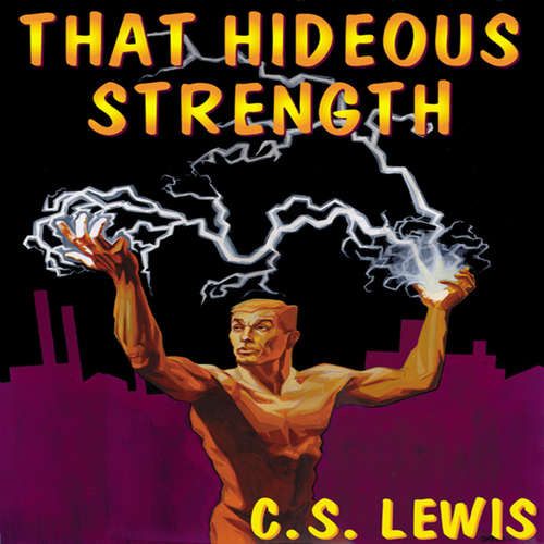 Audiobook That Hideous Strength - C. S. Lewis - Geoffrey Howard