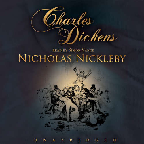 Audiobook Nicholas Nickleby - Charles Dickens - Simon Vance