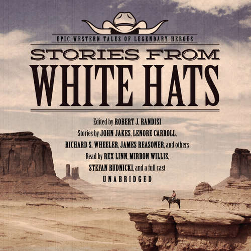 Audiobook Stories from White Hats - Robert J. Randisi - Rex Linn