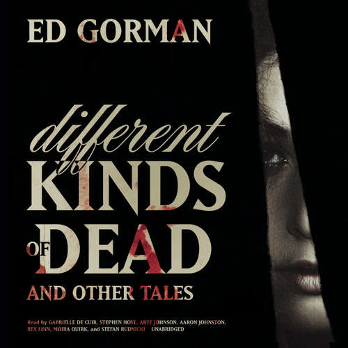 Audiobook Different Kinds of Dead, and Other Tales - Ed Gorman - Rex Linn