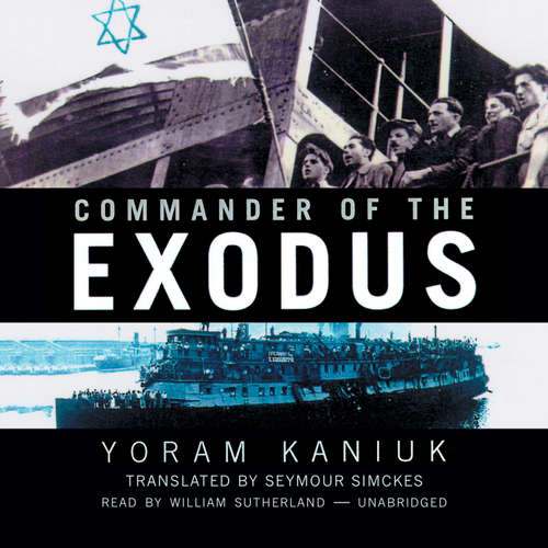 Audiobook Commander of the Exodus - Yoram Kaniuk - William Sutherland