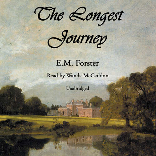 Audiobook The Longest Journey - E. M. Forster - Wanda McCaddon