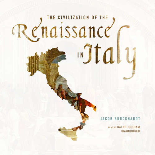Audiobook The Civilization of the Renaissance in Italy - Jacob Burckhardt - Geoffrey Howard
