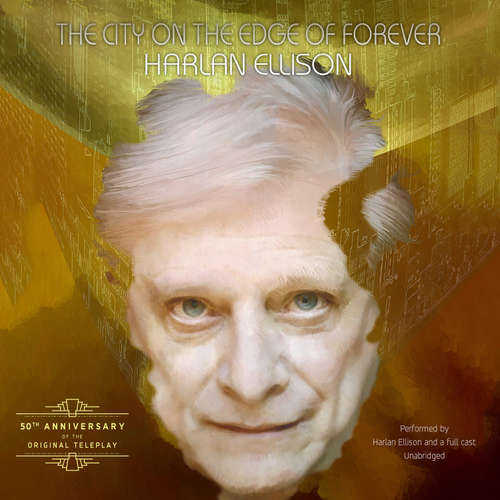 Audiobook The City on the Edge of Forever - Harlan Ellison - Harlan Ellison