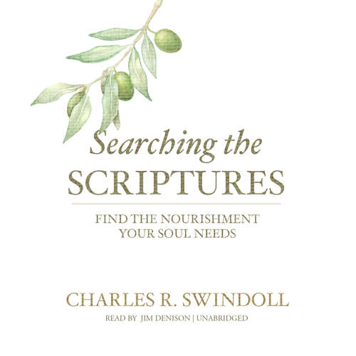 Audiobook Searching the Scriptures - Charles R. Swindoll - Jim Denison