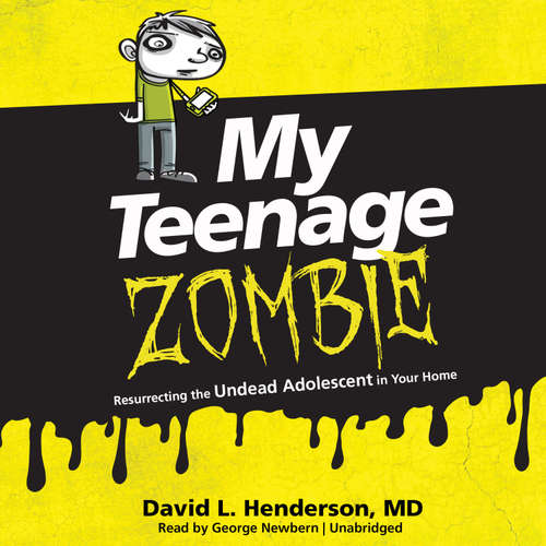 Audiobook My Teenage Zombie - David L. Henderson - George Newbern