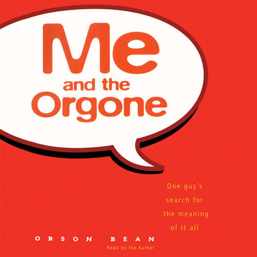Audiobook Me and the Orgone - Orson Bean - Orson Bean
