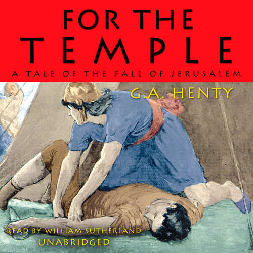 Audiobook For the Temple - G. A. Henty - William Sutherland