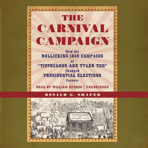 Audiobook The Carnival Campaign - Ronald G. Shafer - William Hughes