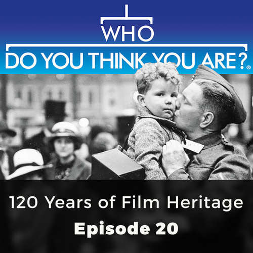 Audiobook 120 Years of Film Heritage - Who Do You Think You Are?, Episode 20 - Amanda Randall - Olivia Mace