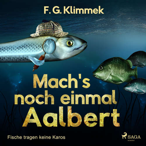 Mach's noch einmal Aalbert - Fische tragen keine Karos