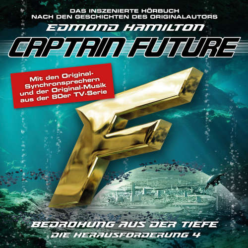 Hoerbuch Captain Future, Die Herausforderung, Folge 4: Bedrohung aus der Tiefe - Edmond Hamilton - Helmut Krauss