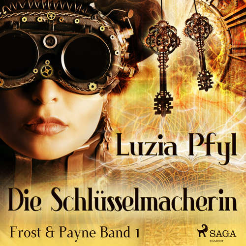 Die Schlüsselmacherin - Frost & Payne, Band 1