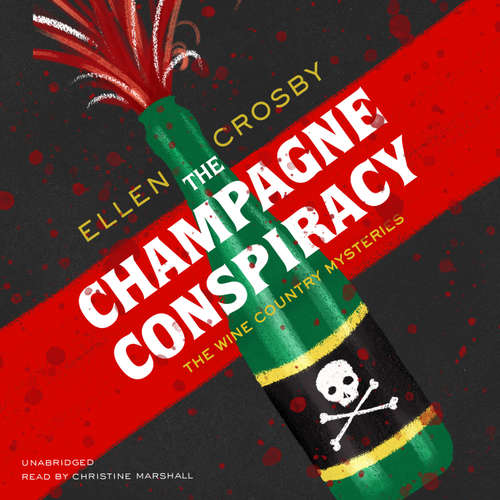 Audiobook The Champagne Conspiracy - Ellen Crosby - Christine Marshall
