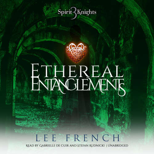 Audiobook Ethereal Entanglements - Lee French - Gabrielle de Cuir