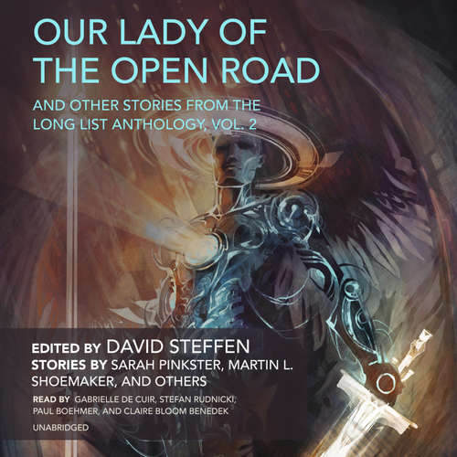Audiobook Our Lady of the Open Road, and Other Stories from the Long List Anthology, Vol. 2 - Sarah Pinkster - Gabrielle de Cuir